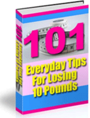 Product picture 101 Every Day Tips For Losing 10 Pounds MRR