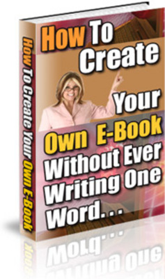 Product picture Create Your Own EBook Without Writing a Word MRR